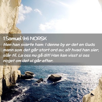 Picture 02 - 1 Samuel 9:6 NORSK - Men han svarte ham: I denne by er det en Guds - Bible Verse Picture