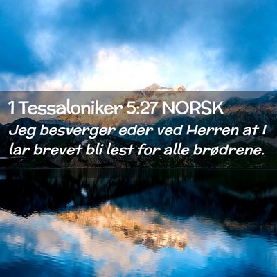 Picture 02 - 1 Tessaloniker 5:27 NORSK - Jeg besverger eder ved Herren at I lar brevet bli - Bible Verse Picture