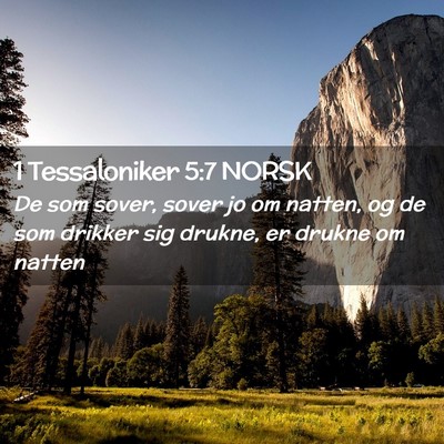 Picture 02 - 1 Tessaloniker 5:7 NORSK - De som sover, sover jo om natten, og de som - Bible Verse Picture