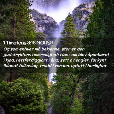 Picture 02 - 1 Timoteus 3:16 NORSK - Og som enhver må bekjenne, stor er den - Bible Verse Picture