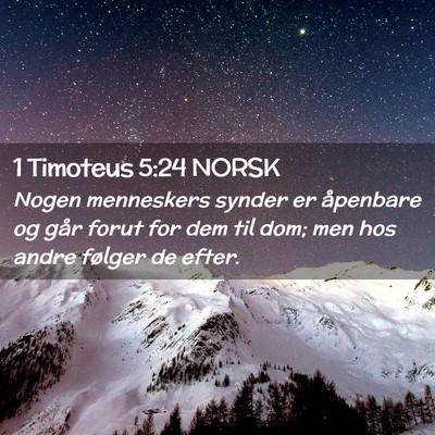 Picture 02 - 1 Timoteus 5:24 NORSK - Nogen menneskers synder er åpenbare og går - Bible Verse Picture