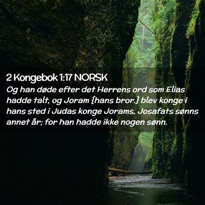 Picture 02 - 2 Kongebok 1:17 NORSK - Og han døde efter det Herrens ord som Elias - Bible Verse Picture