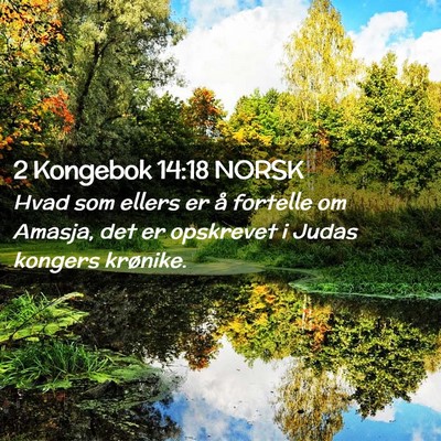 Picture 02 - 2 Kongebok 14:18 NORSK - Hvad som ellers er å fortelle om Amasja, det er - Bible Verse Picture