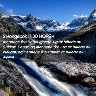 Picture 02 - 2 Kongebok 17:30 NORSK - Mennene fra Babel gjorde sig et billede av - Bible Verse Picture