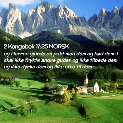 Picture 02 - 2 Kongebok 17:35 NORSK - og Herren gjorde en pakt med dem og bød dem: I - Bible Verse Picture