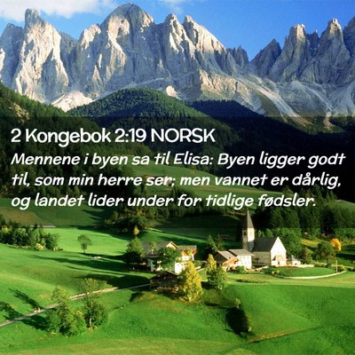 Picture 02 - 2 Kongebok 2:19 NORSK - Mennene i byen sa til Elisa: Byen ligger godt - Bible Verse Picture