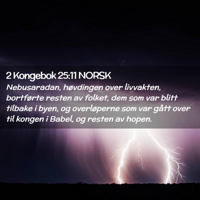 Picture 02 - 2 Kongebok 25:11 NORSK - Nebusaradan, høvdingen over livvakten, - Bible Verse Picture