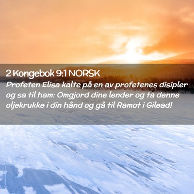 Picture 02 - 2 Kongebok 9:1 NORSK - Profeten Elisa kalte på en av profetenes - Bible Verse Picture