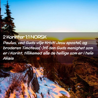 Picture 02 - 2 Korinter 1:1 NORSK - Paulus, ved Guds vilje Kristi Jesu apostel, og - Bible Verse Picture