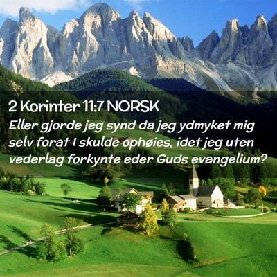 Picture 02 - 2 Korinter 11:7 NORSK - Eller gjorde jeg synd da jeg ydmyket mig selv - Bible Verse Picture