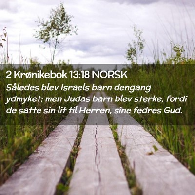 Picture 02 - 2 Krønikebok 13:18 NORSK - Således blev Israels barn dengang ydmyket; men - Bible Verse Picture