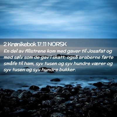 Picture 02 - 2 Krønikebok 17:11 NORSK - En del av filistrene kom med gaver til Josafat og - Bible Verse Picture
