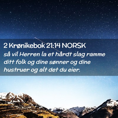 Picture 02 - 2 Krønikebok 21:14 NORSK - så vil Herren la et hårdt slag ramme ditt folk - Bible Verse Picture