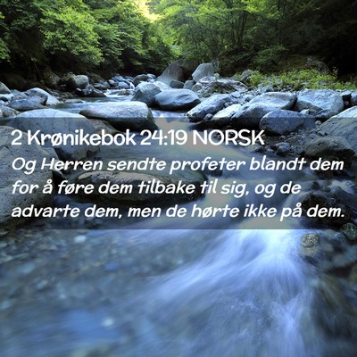 Picture 02 - 2 Krønikebok 24:19 NORSK - Og Herren sendte profeter blandt dem for å føre - Bible Verse Picture