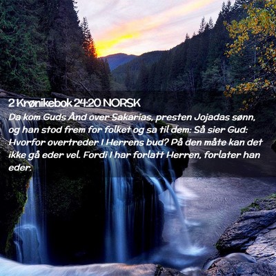 Picture 02 - 2 Krønikebok 24:20 NORSK - Da kom Guds Ånd over Sakarias, presten Jojadas - Bible Verse Picture