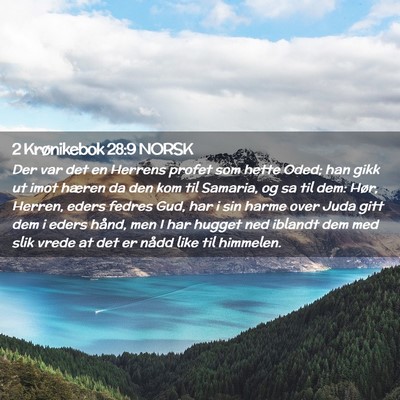 Picture 02 - 2 Krønikebok 28:9 NORSK - Der var det en Herrens profet som hette Oded; han - Bible Verse Picture