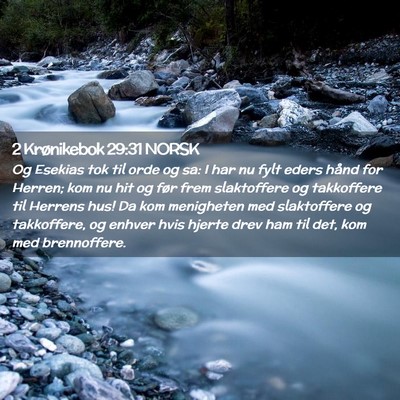 Picture 02 - 2 Krønikebok 29:31 NORSK - Og Esekias tok til orde og sa: I har nu fylt - Bible Verse Picture