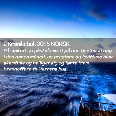Picture 02 - 2 Krønikebok 30:15 NORSK - Så slaktet de påskelammet på den fjortende dag - Bible Verse Picture