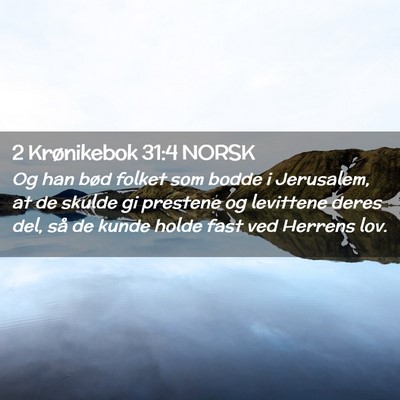 Picture 02 - 2 Krønikebok 31:4 NORSK - Og han bød folket som bodde i Jerusalem, at de - Bible Verse Picture