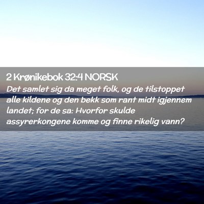 Picture 02 - 2 Krønikebok 32:4 NORSK - Det samlet sig da meget folk, og de tilstoppet - Bible Verse Picture