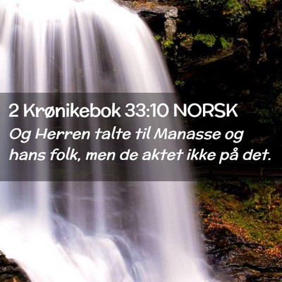Picture 02 - 2 Krønikebok 33:10 NORSK - Og Herren talte til Manasse og hans folk, men de - Bible Verse Picture