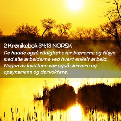 Picture 02 - 2 Krønikebok 34:13 NORSK - De hadde også rådighet over bærerne og tilsyn - Bible Verse Picture