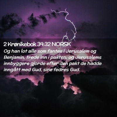 Picture 02 - 2 Krønikebok 34:32 NORSK - Og han lot alle som fantes i Jerusalem og - Bible Verse Picture