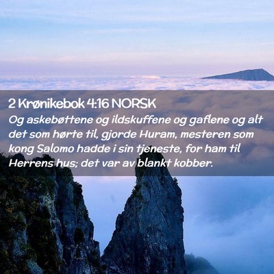 Picture 02 - 2 Krønikebok 4:16 NORSK - Og askebøttene og ildskuffene og gaflene og alt - Bible Verse Picture