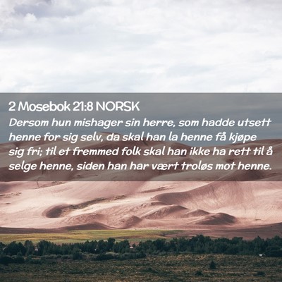 Picture 02 - 2 Mosebok 21:8 NORSK - Dersom hun mishager sin herre, som hadde utsett - Bible Verse Picture