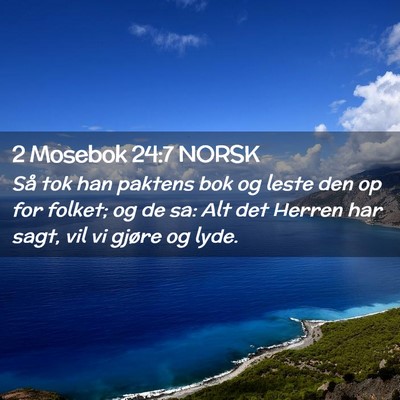 Picture 02 - 2 Mosebok 24:7 NORSK - Så tok han paktens bok og leste den op for - Bible Verse Picture
