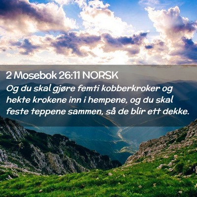 Picture 02 - 2 Mosebok 26:11 NORSK - Og du skal gjøre femti kobberkroker og hekte - Bible Verse Picture