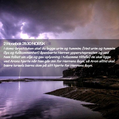 Picture 02 - 2 Mosebok 28:30 NORSK - I doms-brystduken skal du legge urim og tummim; - Bible Verse Picture