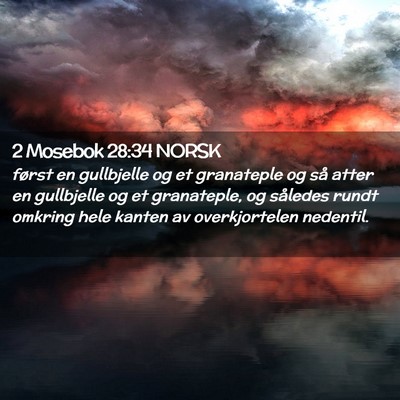 Picture 02 - 2 Mosebok 28:34 NORSK - først en gullbjelle og et granateple og så - Bible Verse Picture