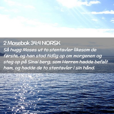 Picture 02 - 2 Mosebok 34:4 NORSK - Så hugg Moses ut to stentavler likesom de - Bible Verse Picture