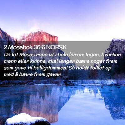 Picture 02 - 2 Mosebok 36:6 NORSK - Da lot Moses rope ut i hele leiren: Ingen, - Bible Verse Picture