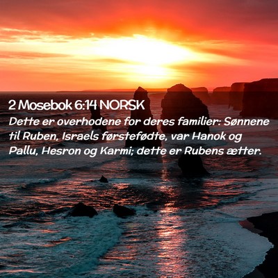 Picture 02 - 2 Mosebok 6:14 NORSK - Dette er overhodene for deres familier: Sønnene - Bible Verse Picture