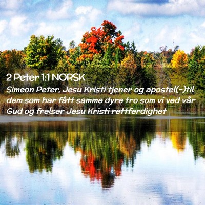 Picture 02 - 2 Peter 1:1 NORSK - Simeon Peter, Jesu Kristi tjener og apostel(-)til - Bible Verse Picture