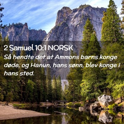 Picture 02 - 2 Samuel 10:1 NORSK - Så hendte det at Ammons barns konge døde, og - Bible Verse Picture