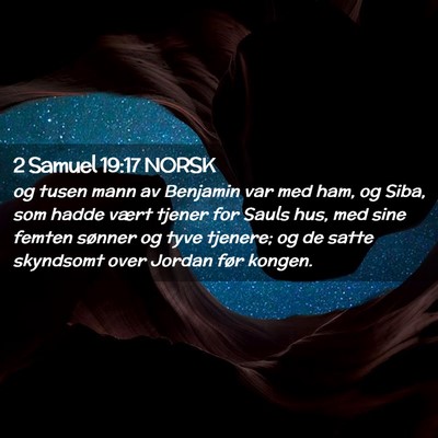 Picture 02 - 2 Samuel 19:17 NORSK - og tusen mann av Benjamin var med ham, og Siba, - Bible Verse Picture