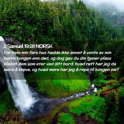 Picture 02 - 2 Samuel 19:28 NORSK - For hele min fars hus hadde ikke annet å vente - Bible Verse Picture