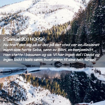 Picture 02 - 2 Samuel 20:1 NORSK - Nu traff det sig så at det på det sted var en - Bible Verse Picture