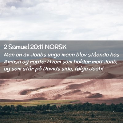 Picture 02 - 2 Samuel 20:11 NORSK - Men en av Joabs unge menn blev stående hos Amasa - Bible Verse Picture
