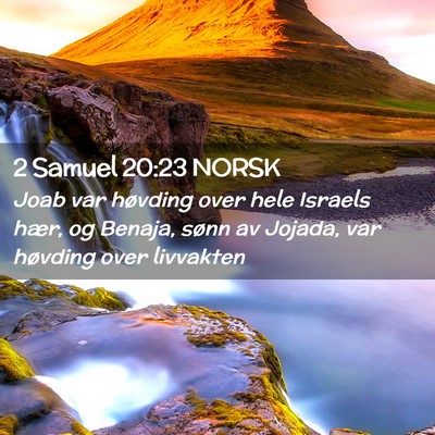 Picture 02 - 2 Samuel 20:23 NORSK - Joab var høvding over hele Israels hær, og - Bible Verse Picture
