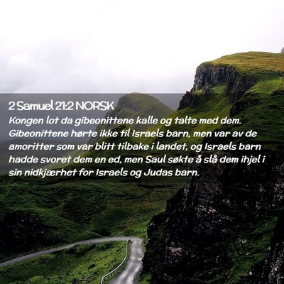 Picture 02 - 2 Samuel 21:2 NORSK - Kongen lot da gibeonittene kalle og talte med - Bible Verse Picture