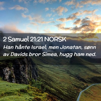 Picture 02 - 2 Samuel 21:21 NORSK - Han hånte Israel; men Jonatan, sønn av Davids - Bible Verse Picture