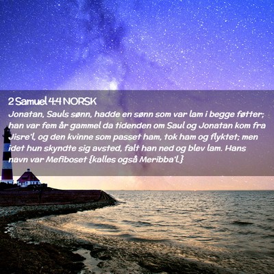 Picture 02 - 2 Samuel 4:4 NORSK - Jonatan, Sauls sønn, hadde en sønn som var lam - Bible Verse Picture