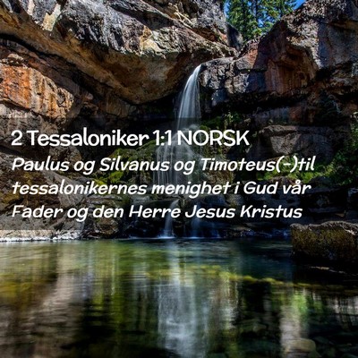 Picture 02 - 2 Tessaloniker 1:1 NORSK - Paulus og Silvanus og Timoteus(-)til - Bible Verse Picture