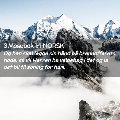 Picture 02 - 3 Mosebok 1:4 NORSK - Og han skal legge sin hånd på brennofferets - Bible Verse Picture