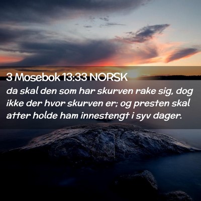 Picture 02 - 3 Mosebok 13:33 NORSK - da skal den som har skurven rake sig, dog ikke - Bible Verse Picture