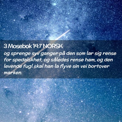 Picture 02 - 3 Mosebok 14:7 NORSK - og sprenge syv ganger på den som lar sig rense - Bible Verse Picture